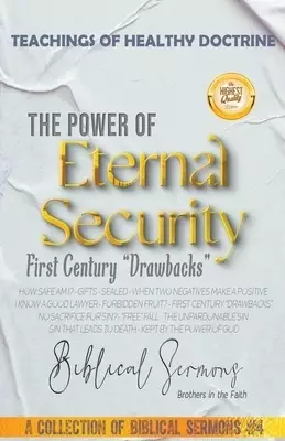 The Power of Eternal Security: First Century "Drawbacks"