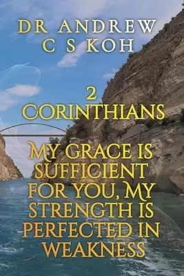 2 Corinthians: My Grace is Sufficient for You