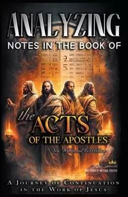 Analyzing Notes in the Book of the Acts of the Apostles: A Journey of Continuation in the Work of Jesus