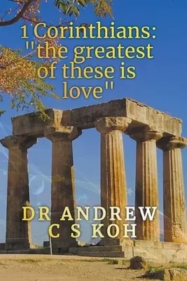 1 Corinthians: The Greatest of These is Love