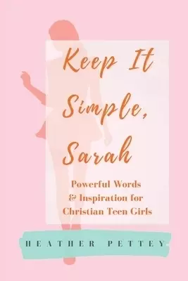 Keep It Simple, Sarah