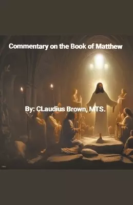 Commentary on the Book of Matthew