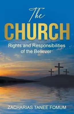 The Church: Rights and Responsibilities of the Believer
