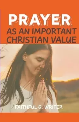 Prayer as An Important Christan Value