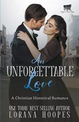 An Unforgettable Love: A Christian Historical Romance