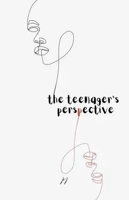 The teenager's perspective