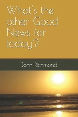 What's the other Good News for today?