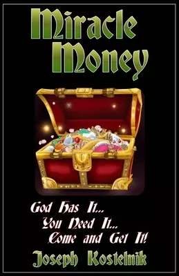 Miracle Money: God's Principles of Prosperity