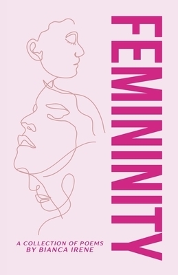 Femininity: Collection of Poems