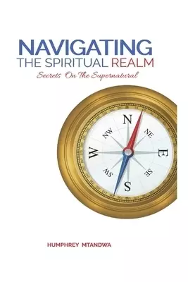 Navigating The Spiritual Realm