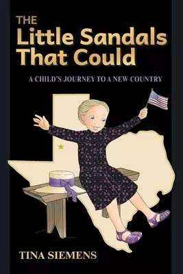 The Little Sandals That Could: A Child's Journey to a New Country