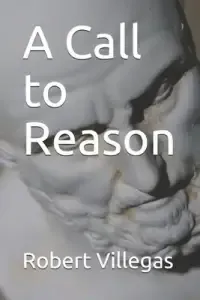 A Call to Reason