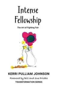 Intense Fellowship: The Art of Fighting Fair