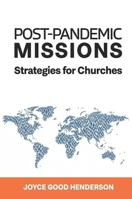 Post-Pandemic Missions: Strategies for Churches