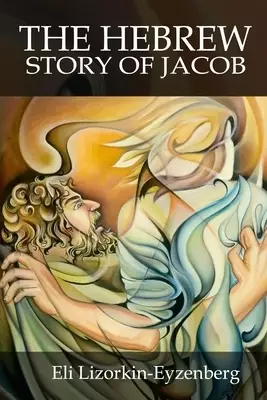 The Hebrew Story of Jacob