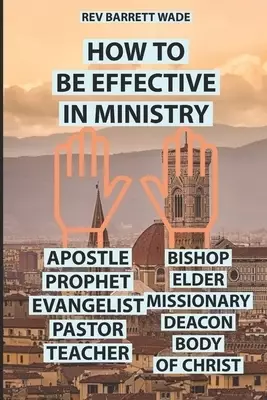 How to Be Effective in Ministry