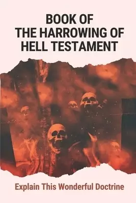 Book Of The Harrowing Of Hell Testament: Explain This Wonderful Doctrine: Words Of Jesus Study Book