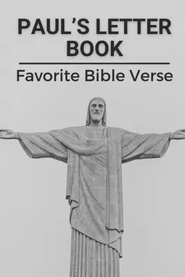 Paul's Letter Book: Favorite Bible Verse: Daily Bible Reading Mythology Gods