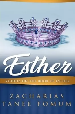 Esther: Studies on The Book of Esther