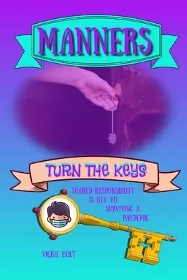 Manners: Turn the Keys