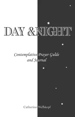 Day & Night: Contemplative Prayer Guide and Journal