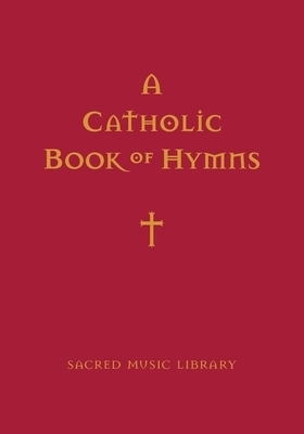 A Catholic Book of Hymns
