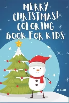 Merry Christmas coloring book for kids: with dimension ( 6 * 9 inch ) and 50 of wonderful pages.