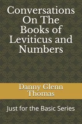 Conversations On The Books of Leviticus and Numbers