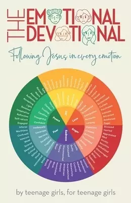 The Emotional Devotional: Following Jesus in Every Emotion