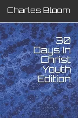 30 Days In Christ Youth Edition