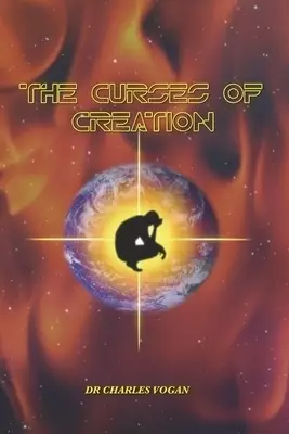 The Curses of Creation
