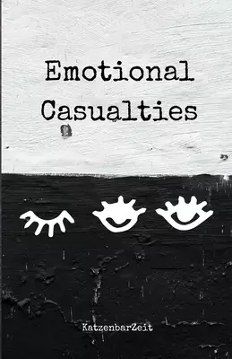 Emotional Casualties