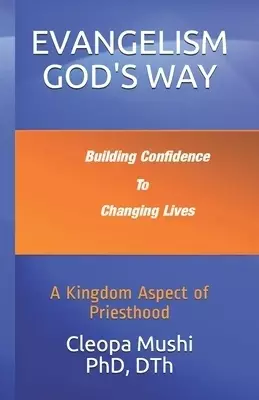 Evangelism God's Way: A Kingdom's Aspect of Priesthood