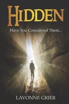 Hidden: Have you Considered Them...
