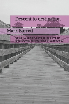 Descent to destination : Developing a smooth  Exit Strategy for your church community