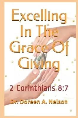 Excelling In The Grace Of Giving