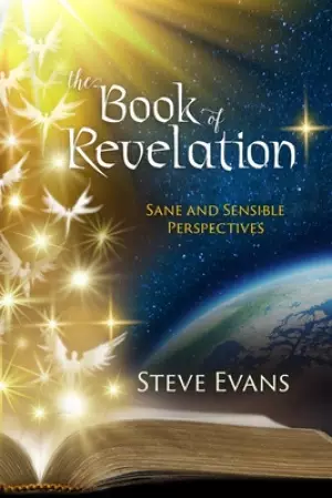 The Book of Revelation: Sane and Sensible Perspectives