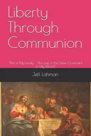 Liberty Through Communion