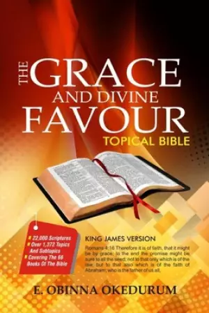The Grace And Divine Favour Topical Bible