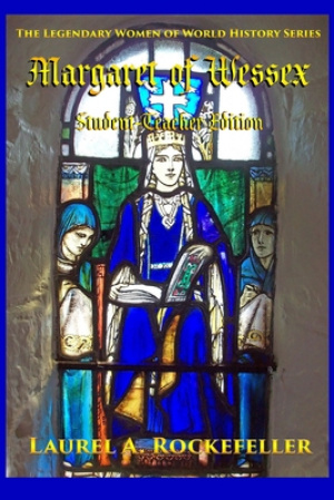 Margaret of Wessex: Student - Teacher Edition