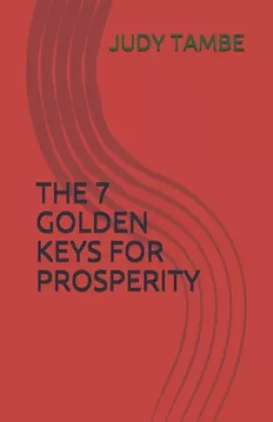 The 7 Golden Keys for Prosperity