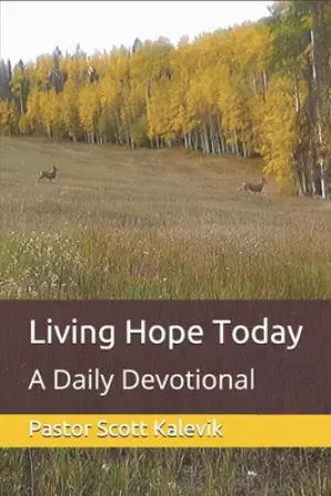 Living Hope Today: A Daily Devotional