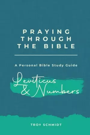 Praying Through Leviticus & Numbers