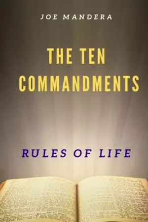 The 10 Commandments. Rules Of Life