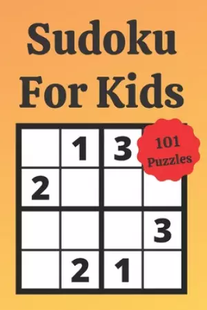 Sudoku For Kids: Easy Sudoku, Mind Training, Avtivity Book, Fun For Kids, Sudoku 4x4 For Kids, Logical Game, Child Development.