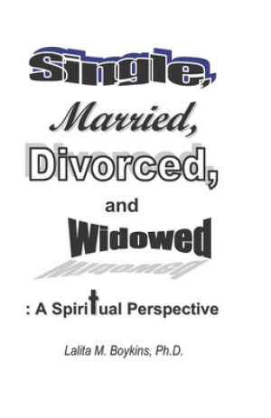 Single, Married, Divorced, and Widowed: A Spiritual Perspective