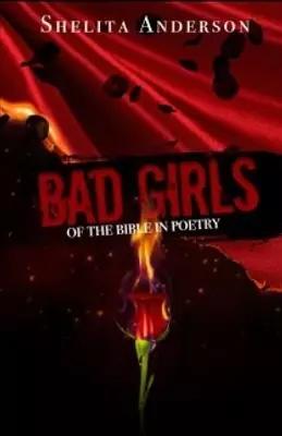 Bad Girls of the Bible in Poetry