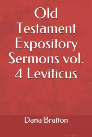 Old Testament Expository Sermons vol. 4 Leviticus