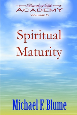 Spiritual Maturity: Volume 5