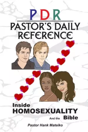 Pastor's Daily Reference: Inside Homosexuality and the Bible